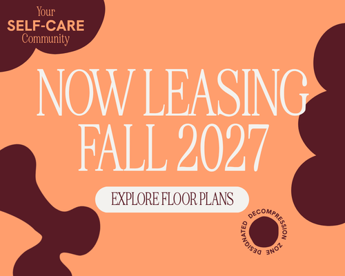 Now Leasing Fall 2027